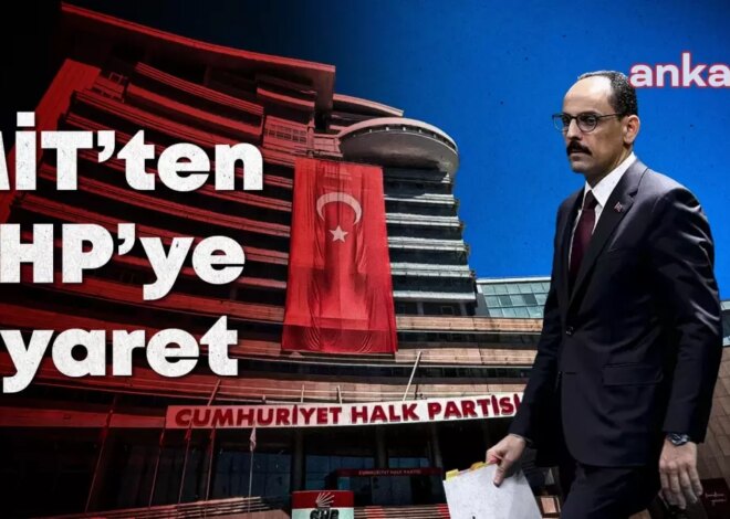 MİT Başkanı İbrahim Kalın, Bu Hafta CHP’yi Ziyaret Edecek